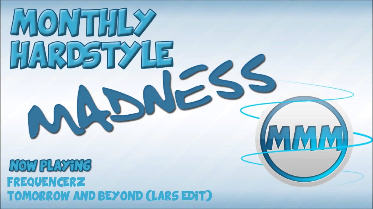 Monthly Hardstyle Madness Ep. 4
