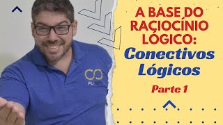 Conectivos Lógicos - Parte 1