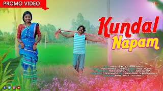 KUNDAL NAPAM | RANJIT MURMU & MARJINA | NEW SANTALI VIDEO 2023 | SANTALI  PROMO VIDEO 2023