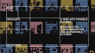 MA Social Innovation and Sustainable Futures | A Peek Into Possible Futures