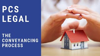 The Conveyancing Process | PCS Legal
