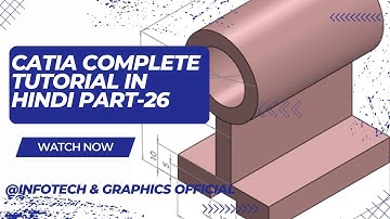 CATIA Tutorial in Hindi Part 26  CATIA Tutorial All in One Video In Urdu  Hindi |#infotechofficial