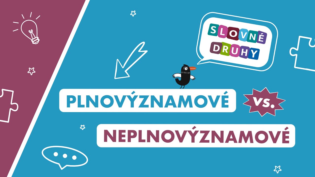 Slovné druhy: plnovýznamové a neplnovýznamové