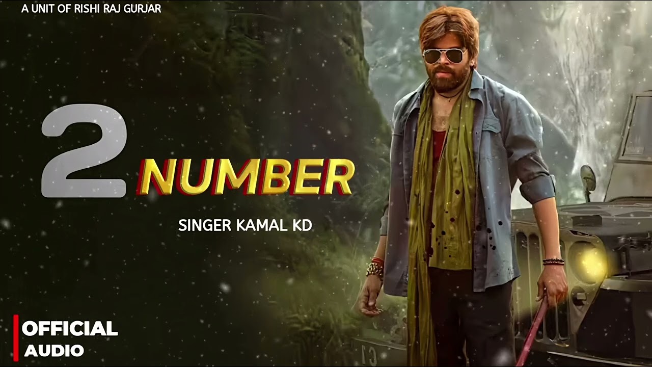 2 Number (Official Audio) New Haryanvi Song 2025 | Kamal Kd | Massom Sharma New Song