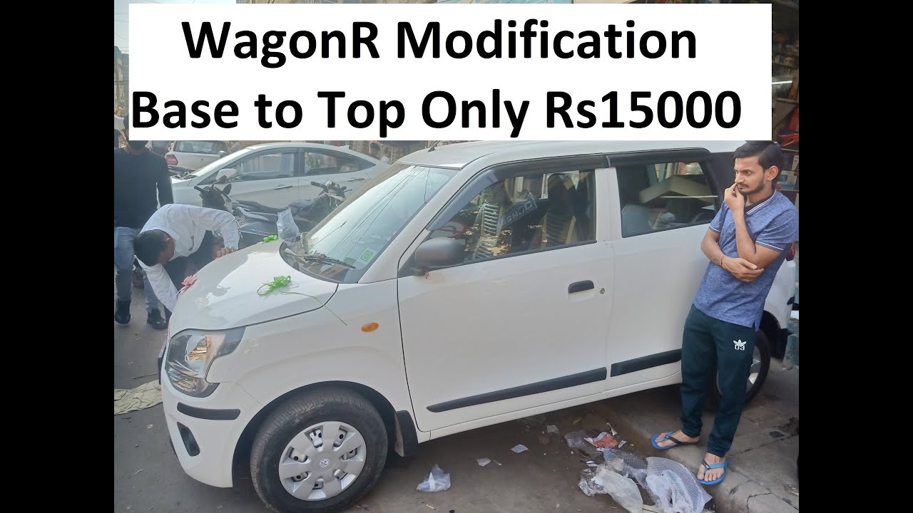 Maruti Suzuki Wagon R 2024 Modification | Modification with Price Car ...