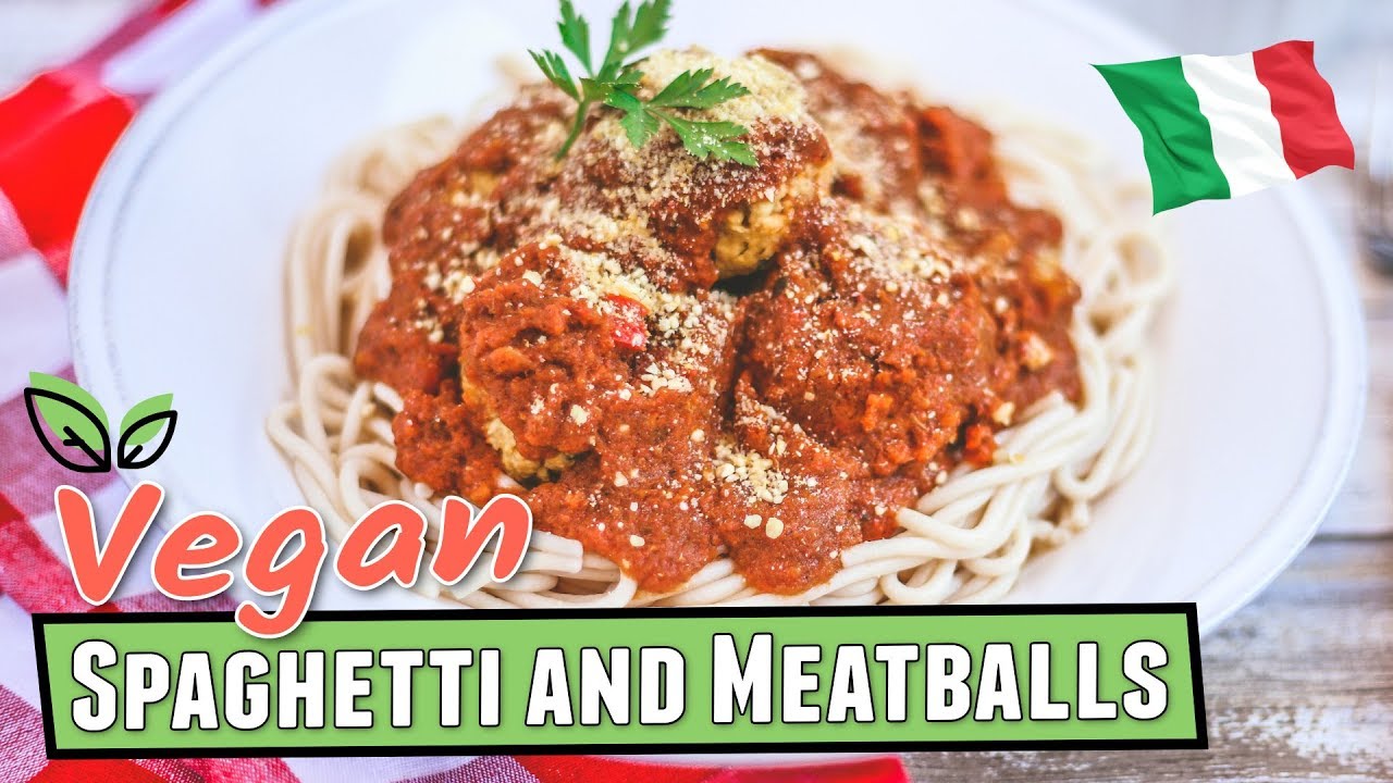 VEGAN SPAGHETTI WITH GARBANZO MEATBALLS YouTube