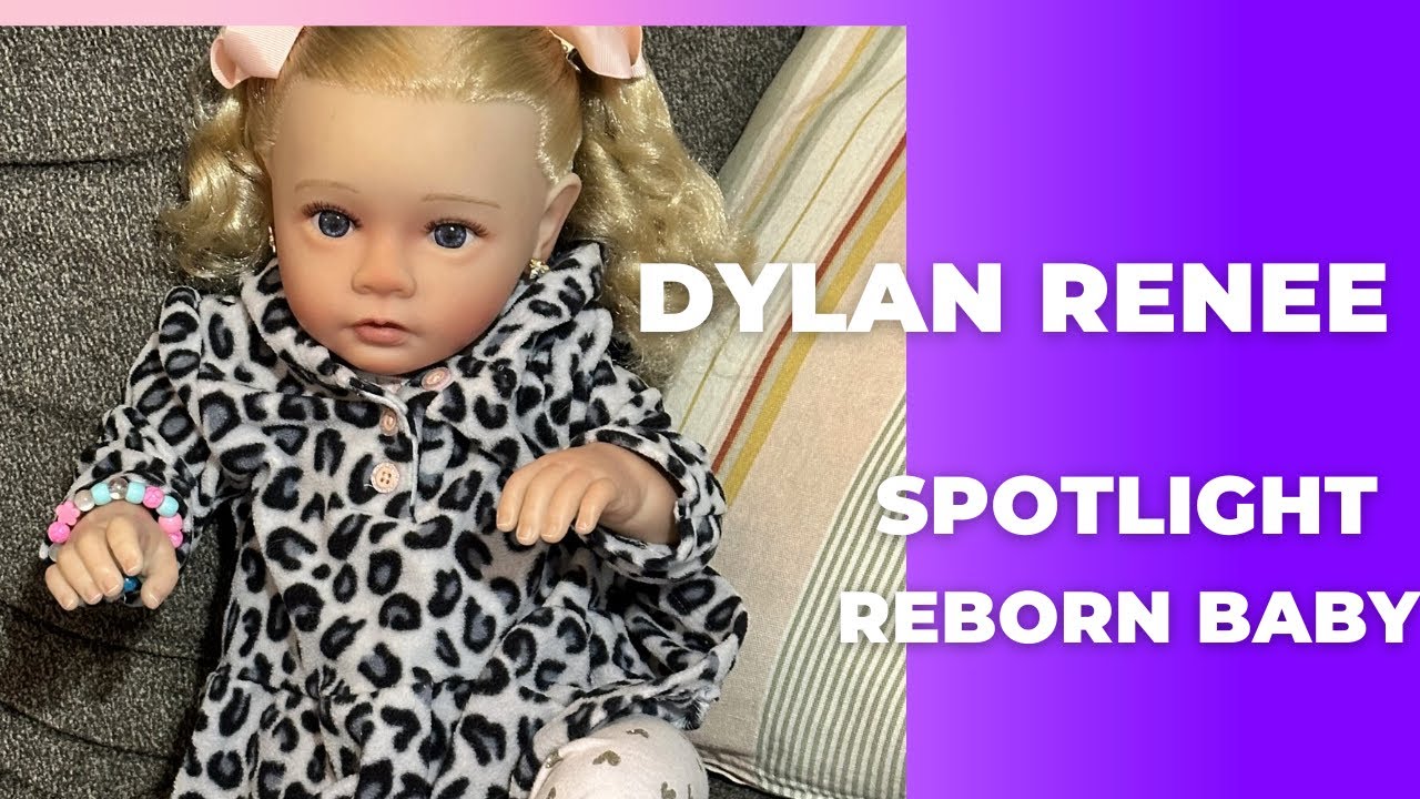 Inside My Reborn Collection✨ Spotlight on Dylan Renee ✨