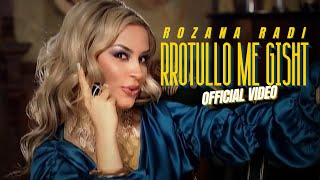 Rozana Radi - Rrotullo Me Gisht Official Video 2006