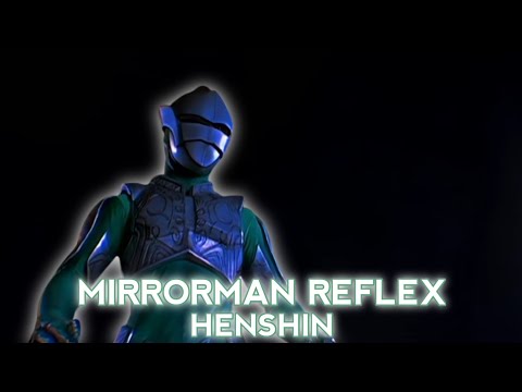 Mirrorman Reflex Henshin