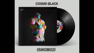 Cosmo Black - Isikobozi