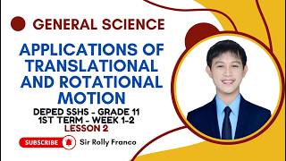 Understanding Translational &amp; Rotational Motion | General Science SHS Lesson