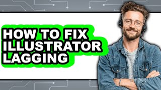 Celebrity How to Fix Illustrator Lagging (full Guide) Profile