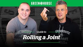 The Greenhouse Guide to Rolling a Joint