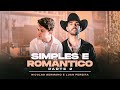 Simples e Romântico 2 - Nicolas Germano Ft. Luan Pereira (Clipe Oficial)