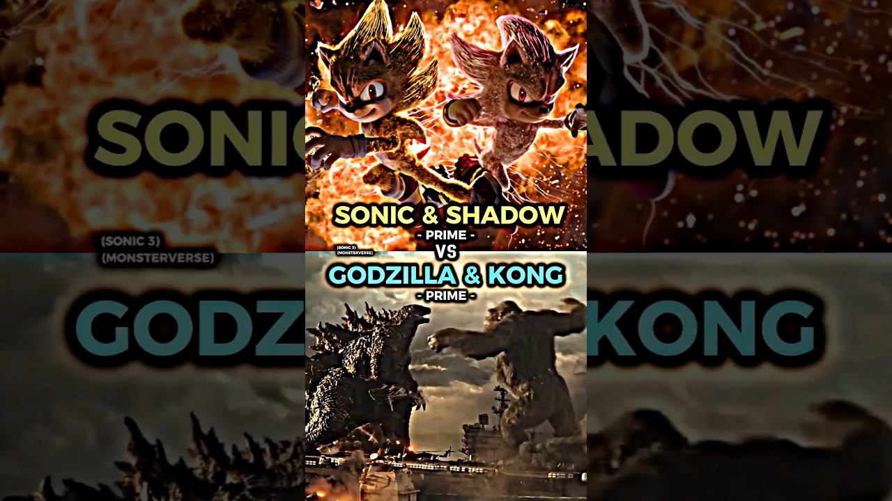 Super Sonic & Super Shadow vs Godzilla & Kong 