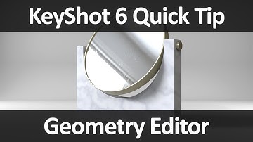 KeyShot Quick Tip: Geometry Editor