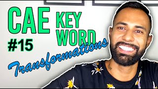 CAE Key Word Transformations Practice: Video 15