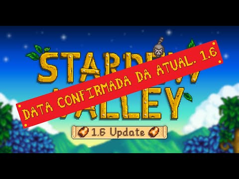 CONFIRMADA A DATA DA ATUALIZAÇÃO 1.6 - STARDEW VALLEY