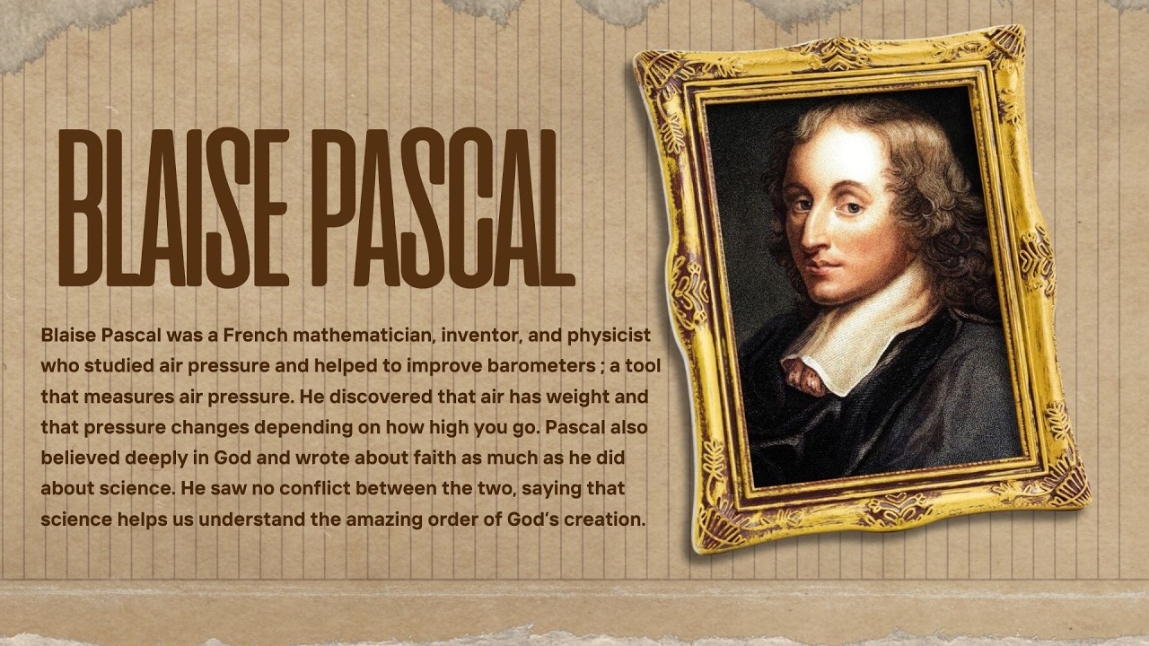 Blaise Pascal - Faith, Science, and the Incredible Weight of Air