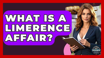 What Is A Limerence Affair? - Get Divorce Answers