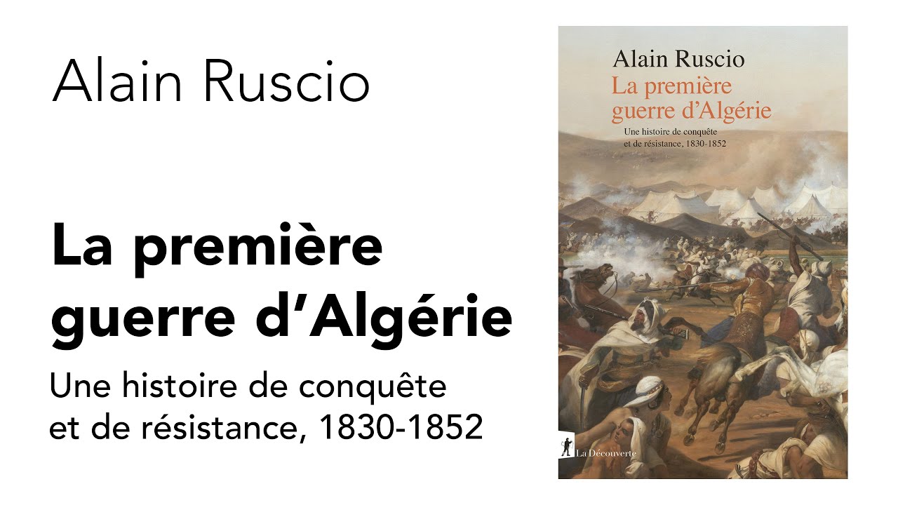 Alain Ruscio - La première Guerre d'Algérie