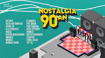 Your Playlist: Nostalgia 90an