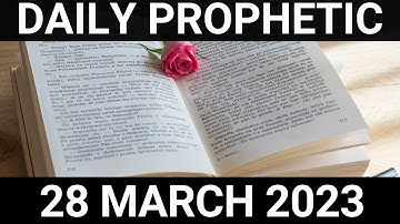 Daily Prophetic Word 28 March 2023 3 of 4