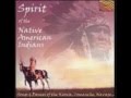 Spirit of native american indians songs and dances  land of enchantment kiowa comanche navajo