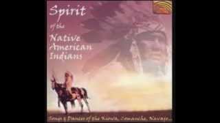 Spirit Of Native American Indians Songs And Dances - Land Of Enchantment Kiowa Comanche Navajo