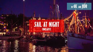 Sail Amsterdam ✨ Timelapse Night Cruise | Final Evening with the Tall Ships ✨ in 4K HDR