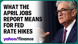 April jobs report has some 'good news' for the Fed: Economist