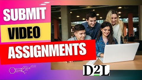 D2L | Brightspace - Students - How to Submit in Video Assignments (3rd Party Tool -Bongo) in D2L