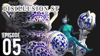 DISILLUSION ST | ep.5