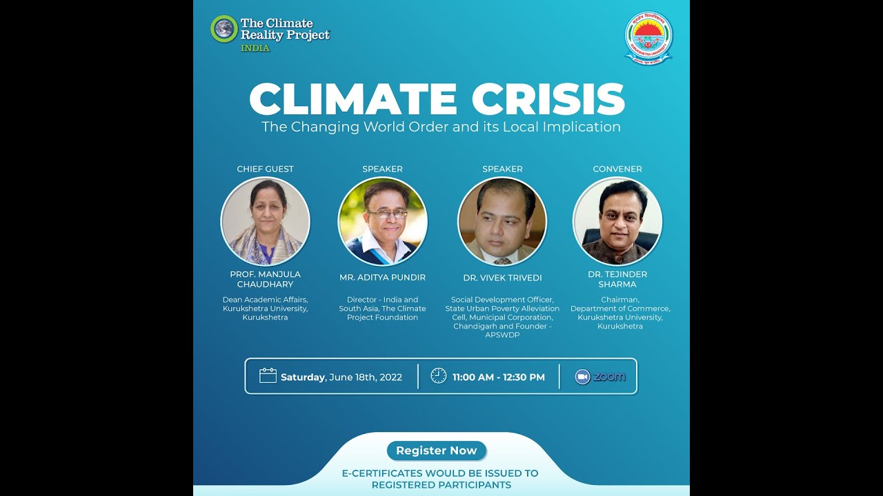 Webinar: Climate Crisis - The Changing World Order and its Local Implications on 18 June 2022 @11AM