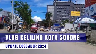🔴 Vlog Keliling Kota Sorong Ibukota Papua Barat Daya || Terbaru 10 Desember 2024