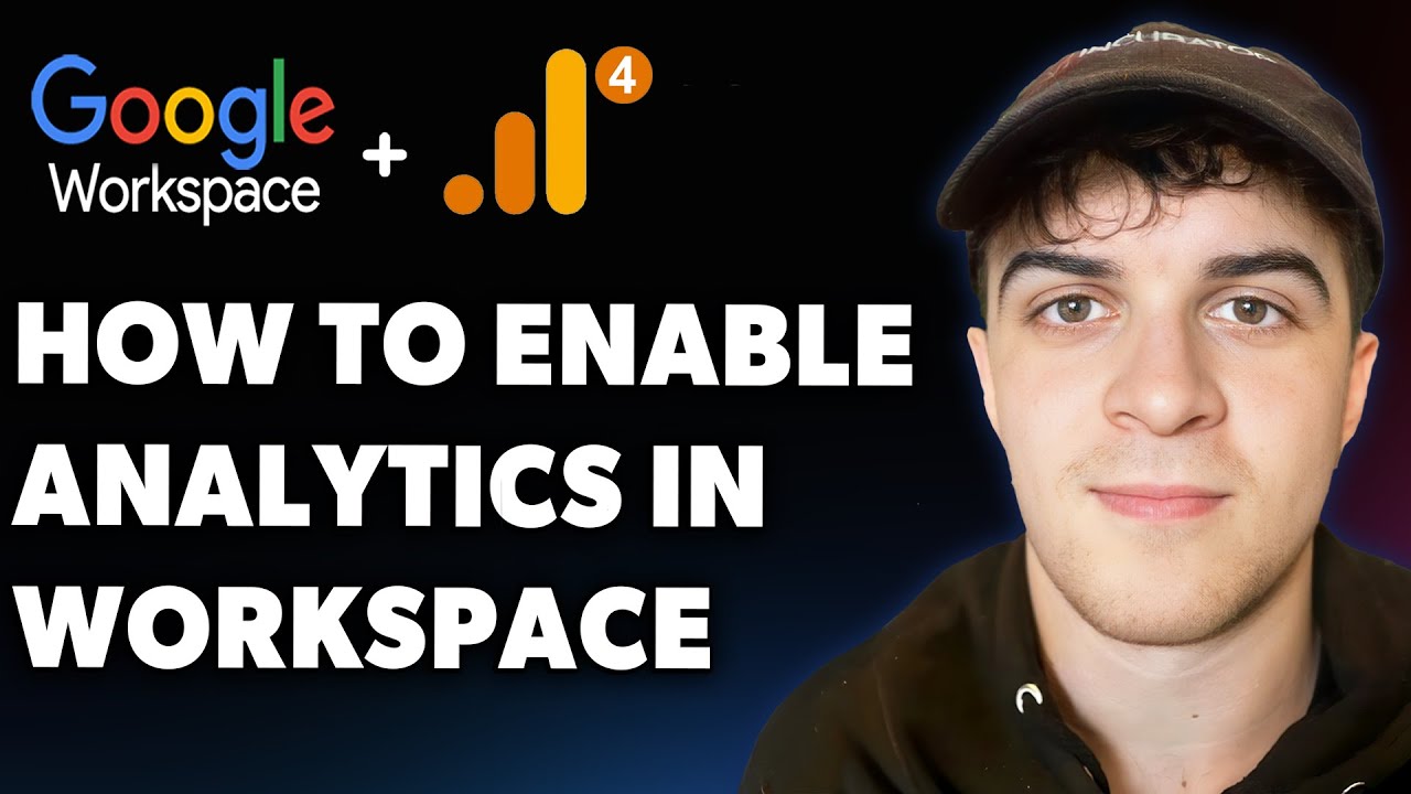 How to Enable Google Analytics in Google Workspace (Full 2025 Guide ...