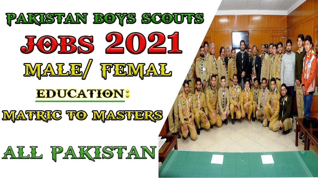 JOBS IN PAKISTAN BOYS SCOUTS /SCOUTS JOBS 2021 APPLY YouTube