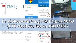 Produktbewertung FRITZ!Box 6850 (LTE-Modem, bis zu 150 MBit/s, WLAN AC+N bis 866 MBit/s (5 GHz) und