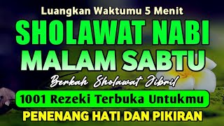 Sholawat Jibril Penarik Rezeki Paling Dahsyat Sholawat Nabi Muhammad Saw Sholawat Jibril Merdu