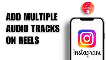 How to Add Multiple Audio Tracks and Instagram Reels