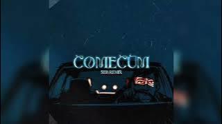 COMECUM ( SEB REMIX )