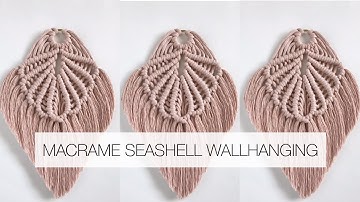 DIY: EASY MACRAME SEASHELL WALLHANGING | MACRAME TUTORIAL FOR BEGINNERS | (step by step)