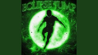 Eclipse Jump (Slowed)