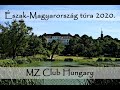 MZ Club Hungary - Észak Magyarország túra 2020.