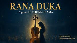 Download Lagu RANA DUKA – H. Rhoma Irama | Versi Orkestra Megah \u0026 Menyentuh Jiwa | Symphony Nusantara MP3 Download Lagu RANA DUKA – H. Rhoma Irama | Versi Orkestra Megah \u0026 Menyentuh Jiwa | Symphony Nusantara MP3