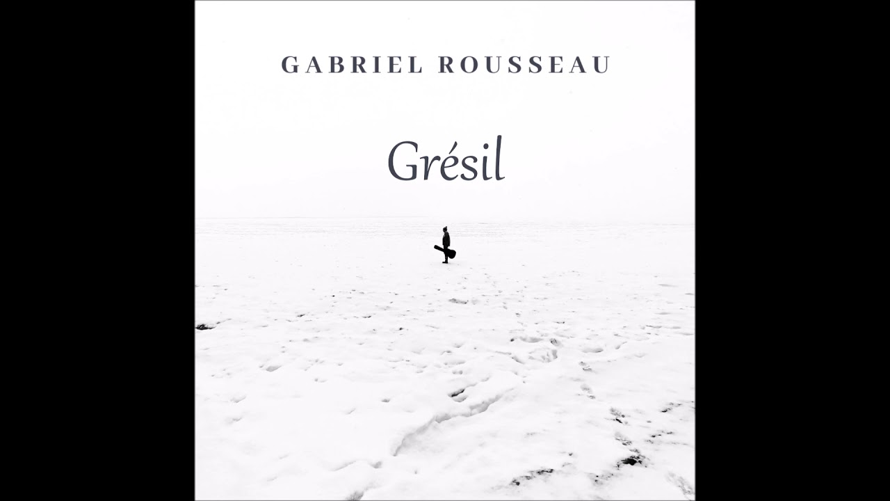 Gabriel Rousseau - Si Je te Confiais mon Coeur (2020)