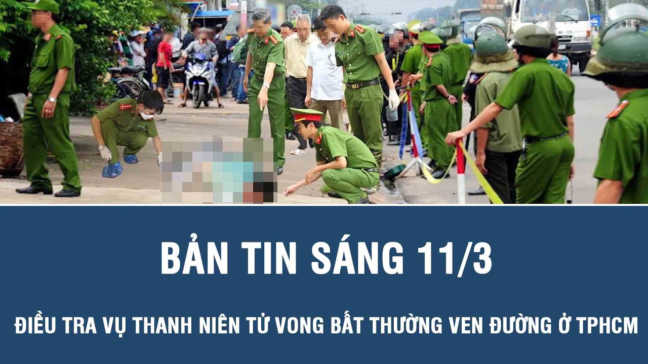 Sáng 11/3: Điều tra vụ thanh niên tử vong bất thường ven đường, bên cạnh là chiếc xe máy hư hỏng