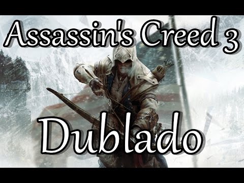 Assassin's Creed: 3 - O Filme (Dublado) 