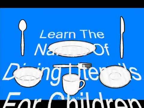 Learn The Names Of Eating Utensils For Children Dining Table Manners