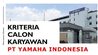 Kriteria Calon Karyawan PT Yamaha Indonesia